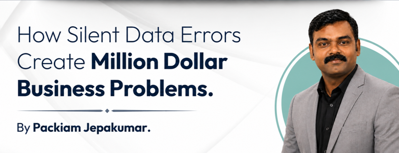 How Silent Data Errors Create Million-Dollar Business Problems
